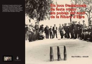 Els jocs tradicionals de Festa Major als pobles del nord de la Ribera d'Ebre